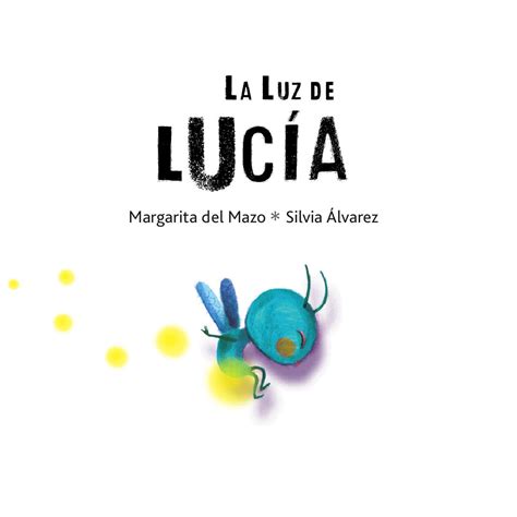 La Luz De Lucía By Cuento De Luz Issuu