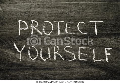 Stock Photo Of Protect Yourself Phrase Handwritten On School Blackboard