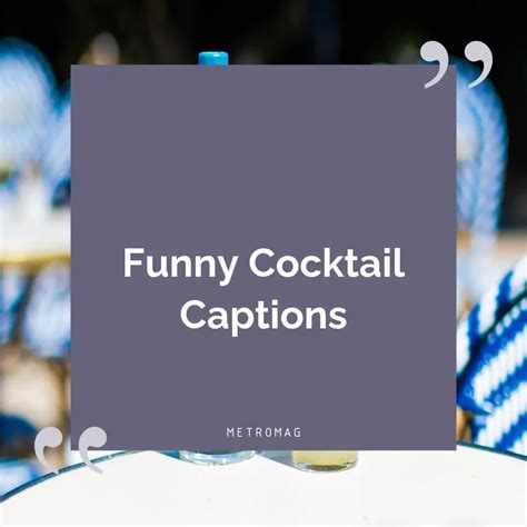 Updated 414 Cocktail Captions And Quotes For Instagram Metromag