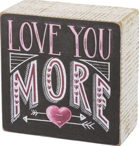 Buy Primitives By Kathy 35 X 35 Decorative Box Sign I Love You More