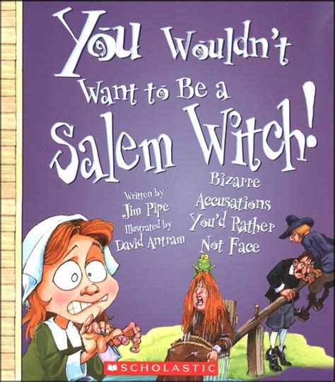 You Wouldnt Want To Be A Salem Witch Franklin Watts 9780531210475