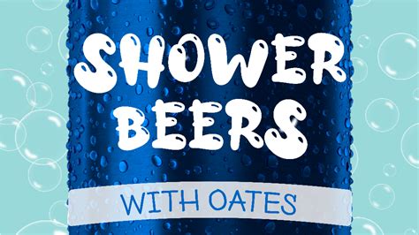Shower Beers With Oates Episode 1 Wikg Mercersburgpa