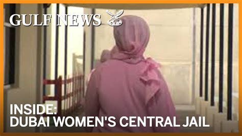 Inside The Dubai Womens Central Jail In Al Aweer Youtube