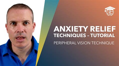 Anxiety Relief Techniques ~ Peripheral Vision Technique Overcome