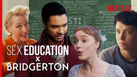 bridgerton gets a sex education netflix youtube