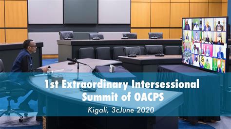 1st Extraordinary Intersessional Summit Of Oacps Remarks By President Kagame Youtube