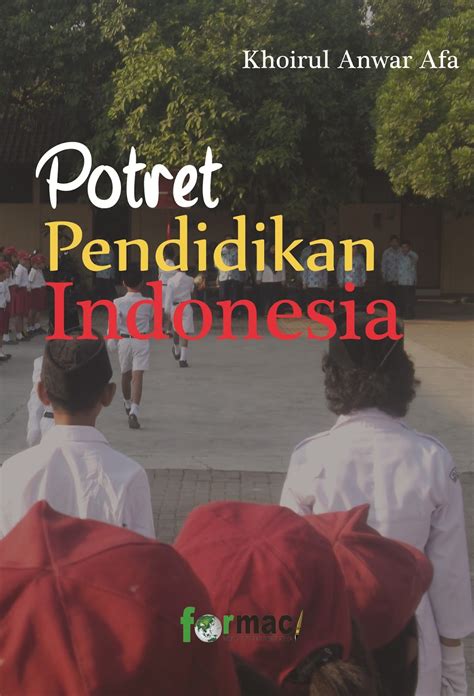 Potret Pendidikan Indonesia Penerbit Formaci
