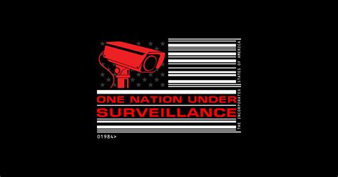 One Nation Under Surveillance Technology T Shirt Teepublic