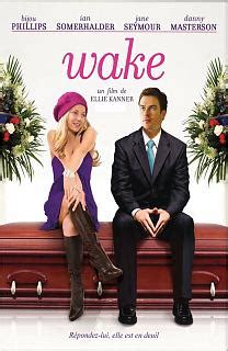 A wealthy young man undergoing heart transplant surgery discovers that the surgical team intend to. Wake - Film 2009 (Comedie)
