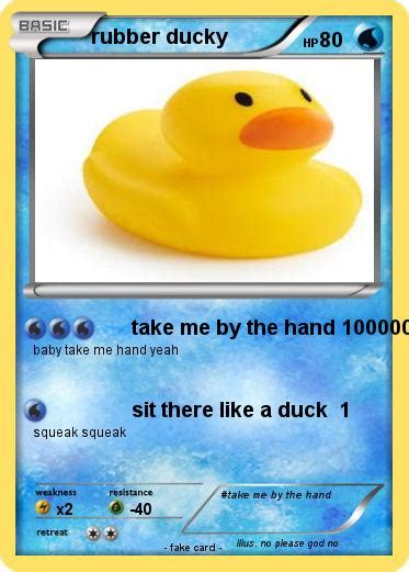 Pokémon Rubber Ducky 20 20 Take Me By The Hand 100000000000 My Pokemon Card