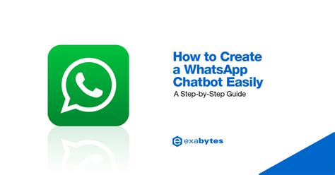 How To Create A Whatsapp Chatbot Easily Step By Step Guide