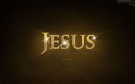 Jesus Name Above All Names Name Blessing Hd Wallpaper Pxfuel