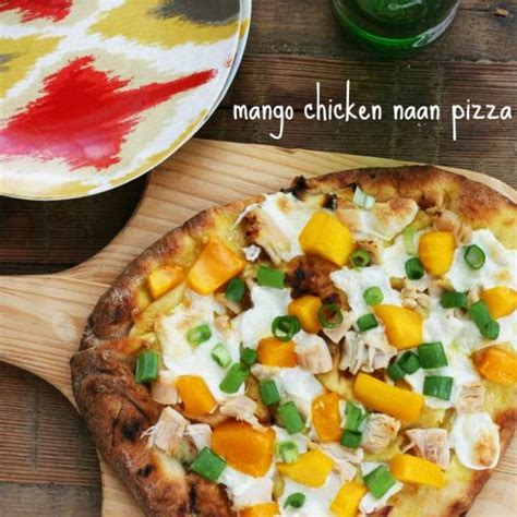 Mango Chicken Naan Pizza Cheap Recipe Blog