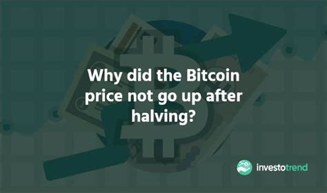 The price of bitcoin since the may 2020 halving has seen an increase of nearly 300%. Why Did The Bitcoin Price Not Go Up After Halving ...