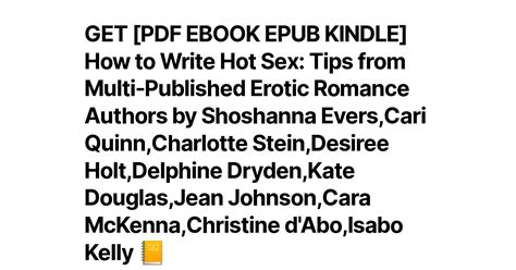 get [pdf ebook epub kindle] how to write hot sex tips from multi published erotic romance