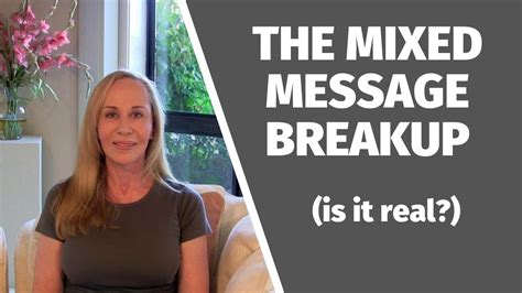 The ‘mixed Message’ Breakup Is It Real Susanwinter Youtube