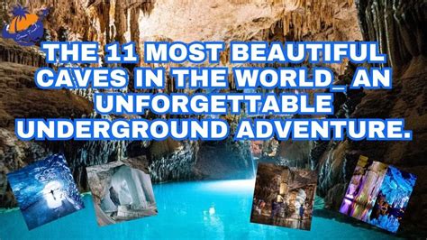 The 11 Most Beautiful Caves In The World An Unforgettable Underground