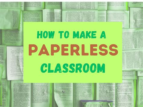 How To Create A Paperless Classroom