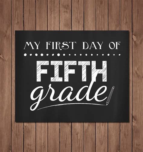 My First Day Of Fifth Grade Printable 8x10 Chalkboard Photo Prop Sign