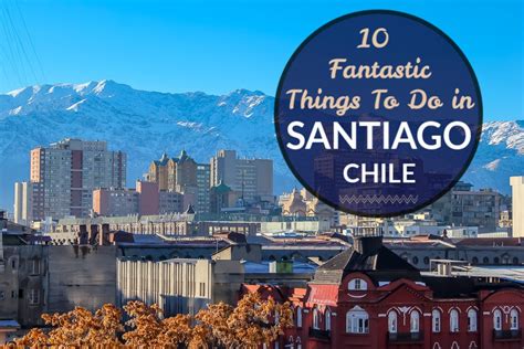 Things To Do In Santiago Chile All You Need Infos