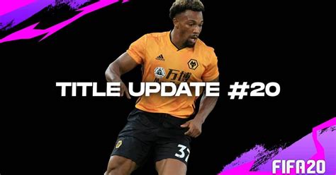 Fifa 20 Patch Title Update 20 Now Available On Console Patch Notes