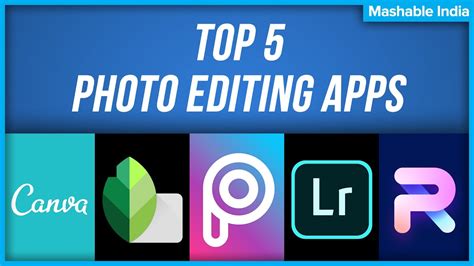 Top 5 Best Photo Editing Apps For Android And Ios Youtube