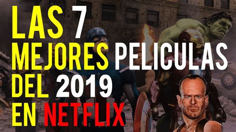 Las Películas Más Vistas De Netflix 2019 Actualizado Top 7 Mejores