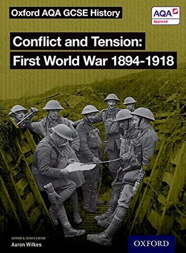 Oxford Aqa Gcse History Conflict And Tension First World War 1894 1918