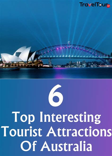 6 Top Interesting Tourist Attractions Of Australia