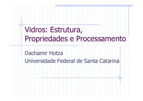 Pdf Vidros Estrutura Propriedades E Processamento Luciano Brandão