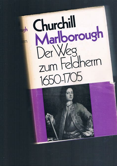 Marlborough Band 1 Der Weg Zum Feldherrn 1650 1705 By Churchill Gut