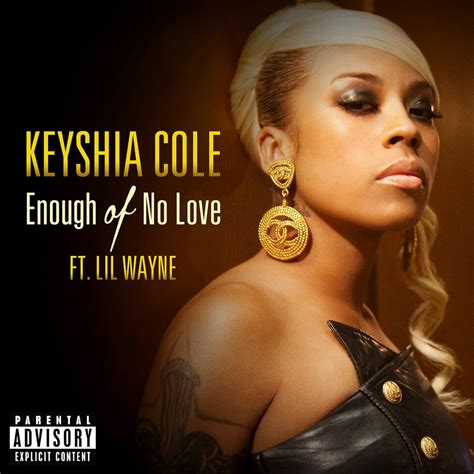 Enough Of No Love Keyshia Cole Last Fm