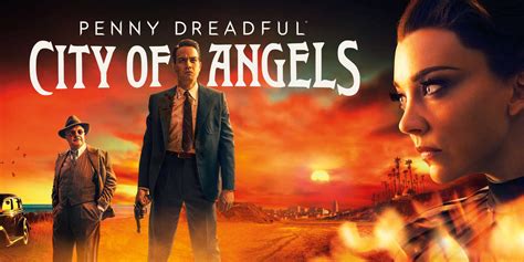 Penny Dreadful City Of Angels Official Site