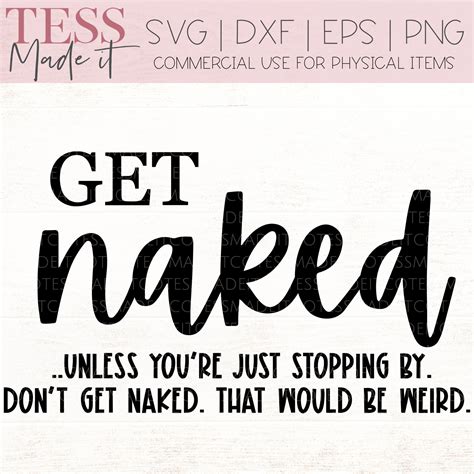 Get Naked Svg Naked Svg Funny Bathroom Svg Bathroom Humor Svg