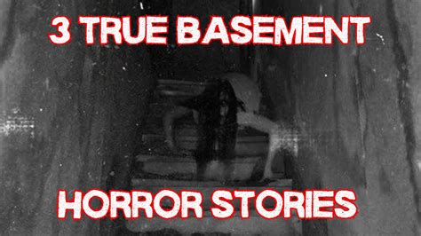 3 True Scary Basement Stories True Horror Stories Youtube