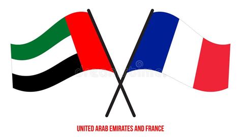 United Arab Emirates And France Flags Crossed And Waving Flat Style Official Proportion Stock