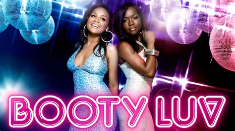 Looking Back At Booty Luv The Dance Pop Duo Who Could Have Had It All