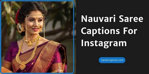 250 Best Nauvari Saree Captions For Instagram 10000 Best Saree Captions For Instagram With
