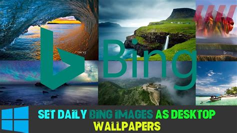 How To Set Daily Bing Images As Desktop Wallpapers On Windows 10 Youtube