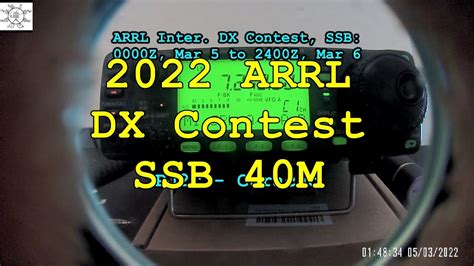 2022 Arrl Dx Contest Ssb 40m Youtube
