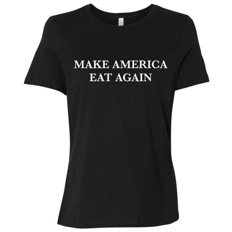 Funny Make America Eat Again Novelty T Women Short Sleeve T Shirt