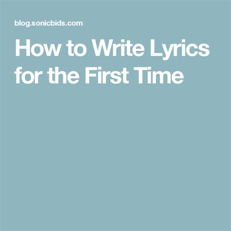 How To Write Lyrics For The First Time Writing Lyrics Lyrics Writing