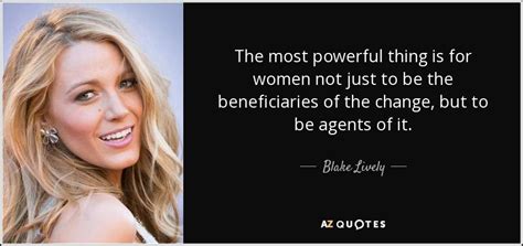 Top 25 Quotes By Blake Lively Of 52 A Z Quotes