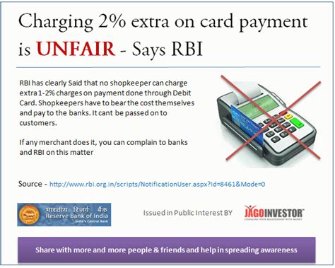 The practice of always charging customers a fee for credit card payments, no matter how the transaction takes place, is called a surcharge. Merchants can't charge 2% extra on Debit Card Payments ...