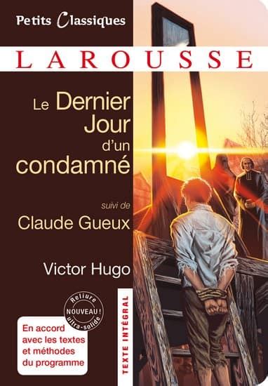 Encyclopédie Larousse en ligne Victor Hugo Le dernier jour d un condamné