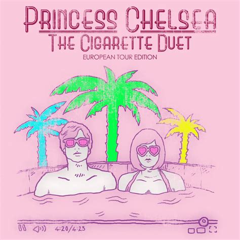 princess chelsea the cigarette duet