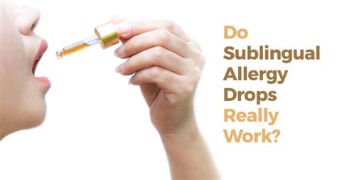 Do Sublingual Allergy Drops Really Work