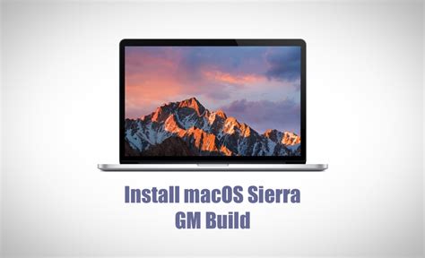 Install Macos Sierra Gm On Your Mac Right Now