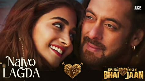 Naiyo Lagda Song Kisi Ka Bhai Kisi Ki Jaan Salman Khan Pooja Hegde Teaser Skf Youtube