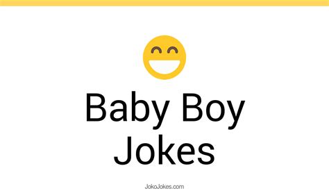 135 Baby Boy Jokes And Funny Puns Jokojokes